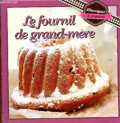 Le fournir de grand-mre - Collection classiques et exquises