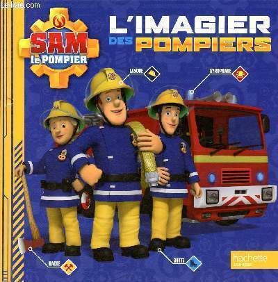 L'imagier des pompiers, Sam le pompier