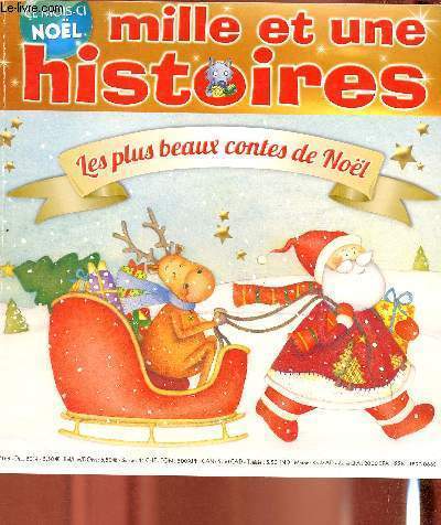 Mille et une histoires - n168 Decembre 2014 - Ce mois-ci : Noel - Les plus beaux contes de Noel - L'oie de Noel - Le pauvre et le riche - la tortue et les deux canards - mes jeux - ma bd : les aventures de loulou...