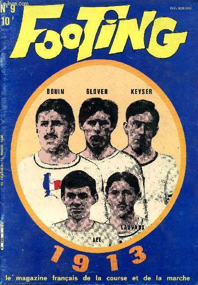 Footing, le magazine de la course et de la marche : Bouin, Glover, Keyser. n9 fevrier-mars 1980 ( banc d'essai, news, cross internationaux, temps jadis, de barbeyrac, les enfants et la course  pied, cross des ulis,...)