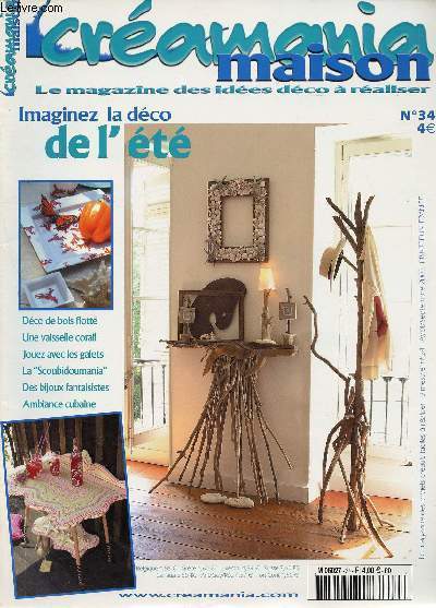 Cramania maison, le magazine des ides dco  raliser, n34, septembre 2003. Imaginez la dco de l't, dco de bois flott, une vaisselle corail, jouez avec les galets, la 