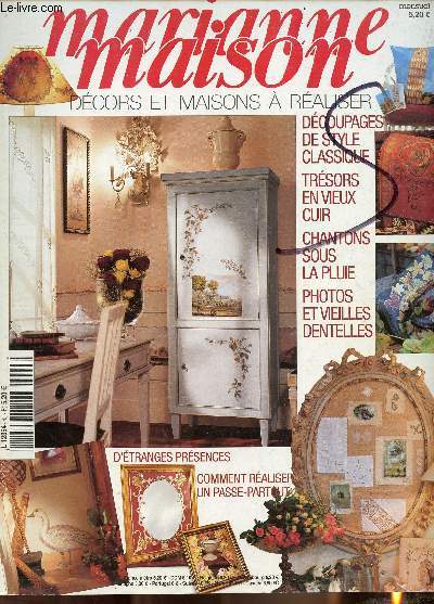 Marianne maison, n43, novembre 2002, dcors et maisons  raliser, dcoupages de style classique, tresors en vieux cuir, chantons sous la pluie, photos et vieilles dentelles, d'tranges prsences, comment realiser un passe partout,..