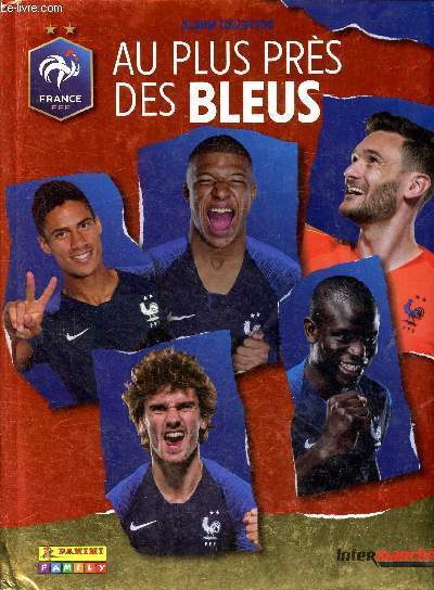 Au plus prs des Bleus - Album de stickers incomplet