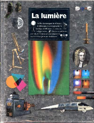 Du visible  l'invisible, La lumire - Collection Passion des sciences n2