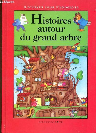 Histoires autour du grand arbre - Collection Histoires pour s'endormir