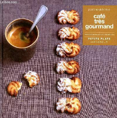 Caf trs gourmand - Collection Petits plats Marabout