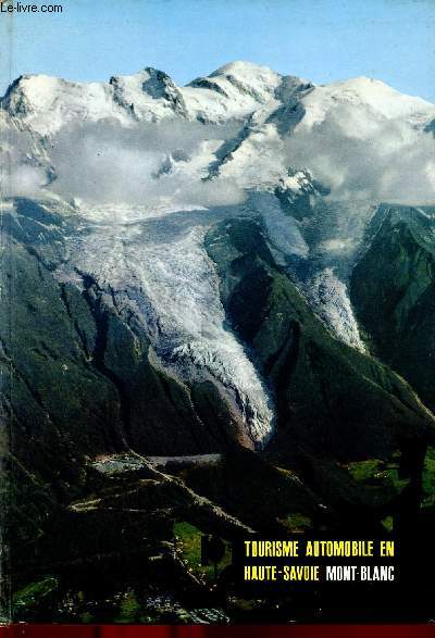 Tourisme automobile en Haute-Savoie Mont-Blanc.