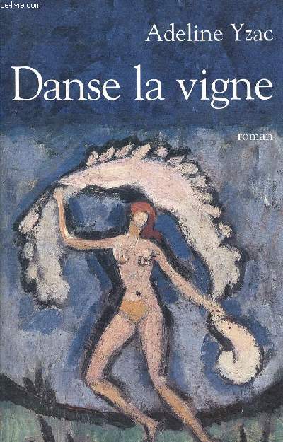 Danse la vigne.