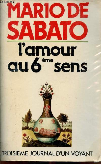 L'amour au 6me sens - troisime journal d'un voyant.