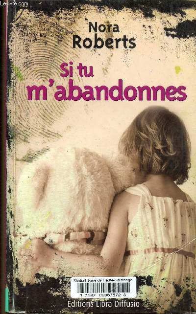 Si tu m'abandonnes.