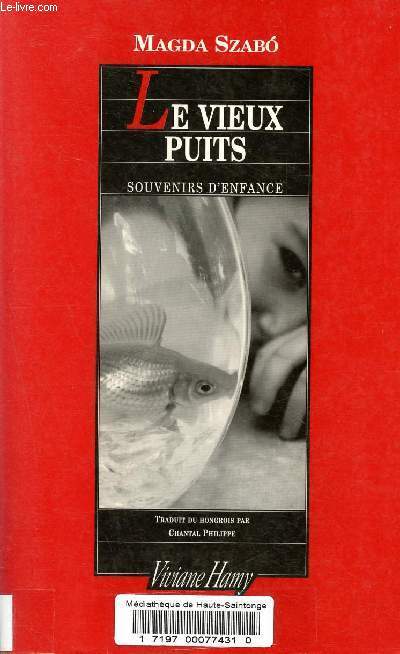 Le vieux puits, souvenirs d'enfance.