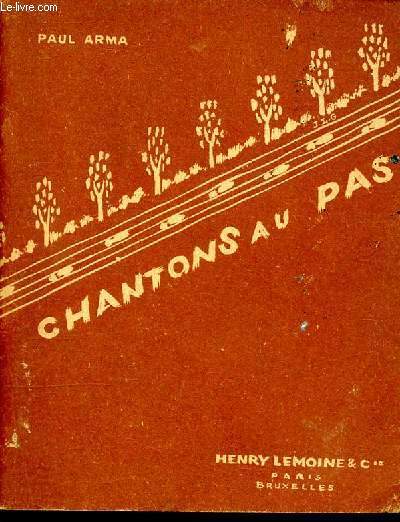 Chantons au pas, chansons populaires franaises pour la marche, 2e carnet.