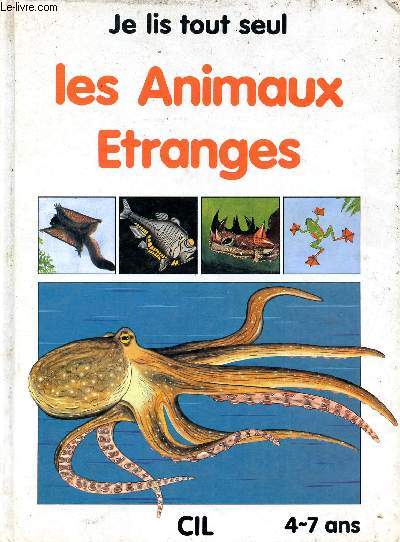 Je lis tout seul, Les animaux tranges. Volume 8