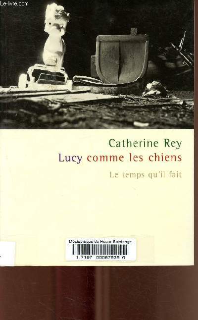 Lucy comme les chiens.