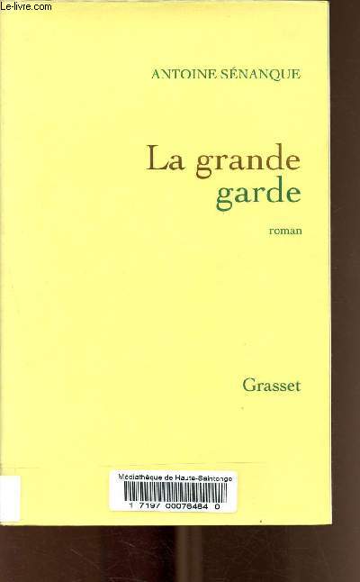 La grande garde.