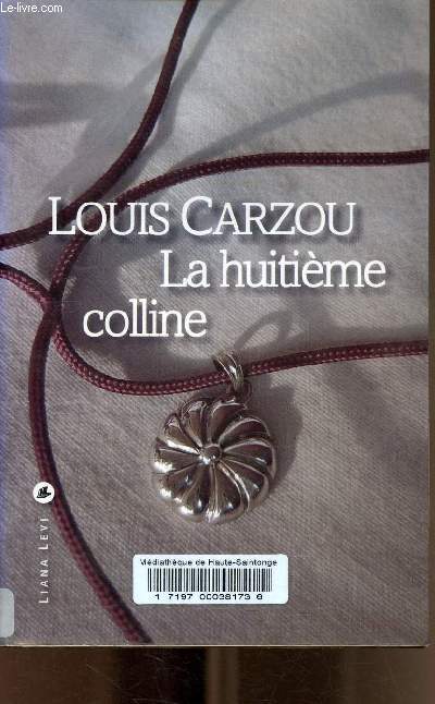 La huitime colline.