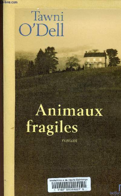 Animaux fragiles.