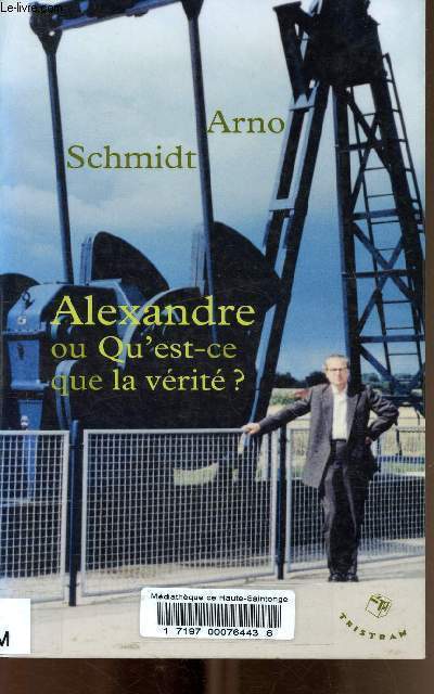 Alexandre ou Qu'est-ce que la vrit ?