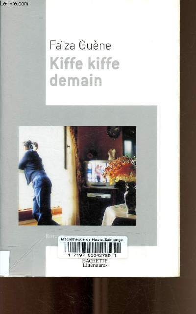 Kiffe kiffe demain.