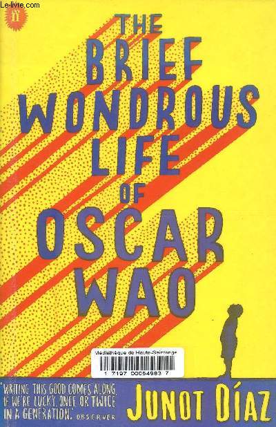 The brief wondrous life of Oscar Wao.
