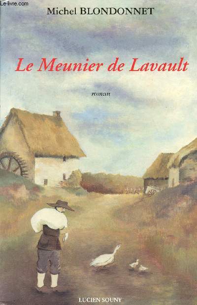 Le Meunier de Lavault.