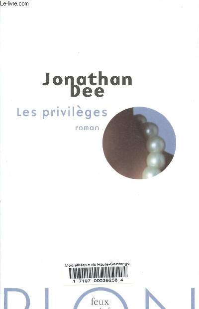 Les privilges - Collection les Feux croiss.