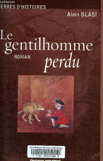 Le gentilhomme perdu - Collection Terres d'Histoires.