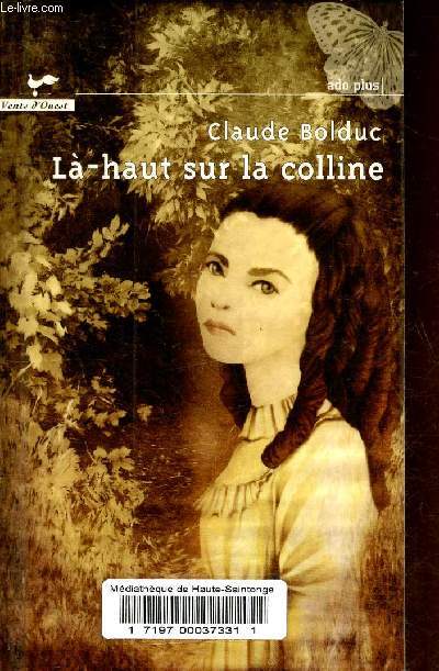 L-haut sur la colline - Collection Ado n75.