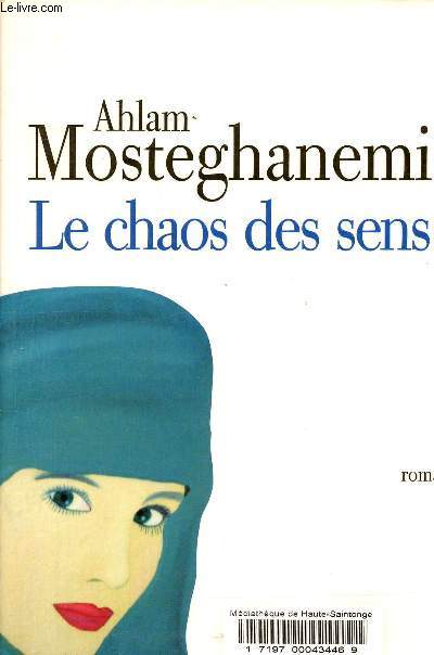 Le chaos des sens.