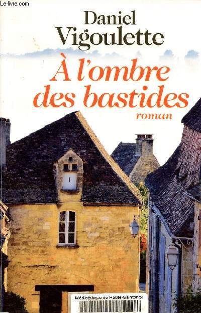 A l'ombre des bastides.