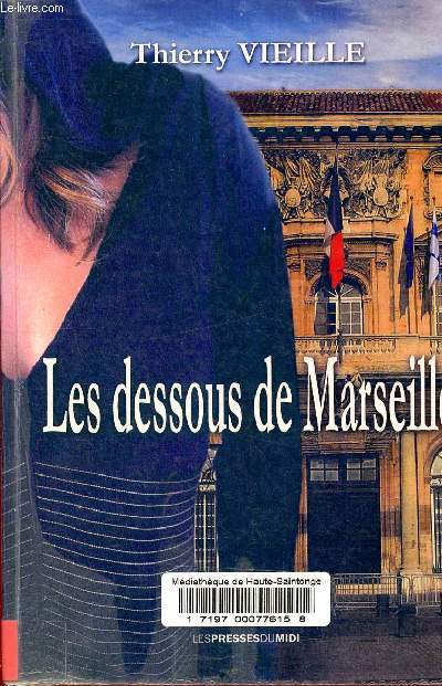 Les dessous de Marseille.