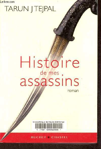Histoire de mes assassins.