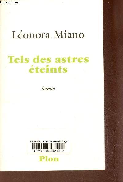 Tels des astres teints.