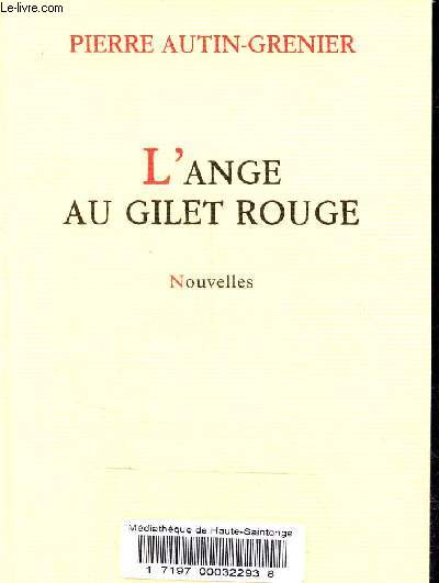 L'ange au gilet rouge - Collection L'Arpenteur.