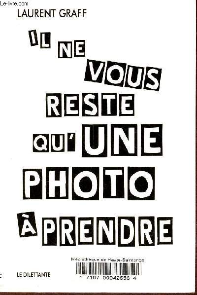 Il ne vous reste qu'une photo  prendre.