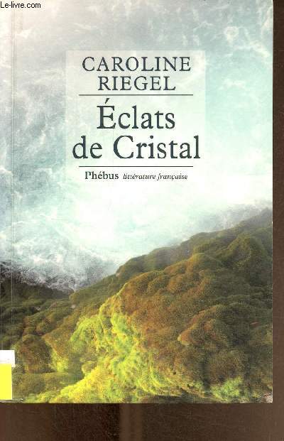 Eclats de cristal, en fort gabonaise. Rcit de voyage.