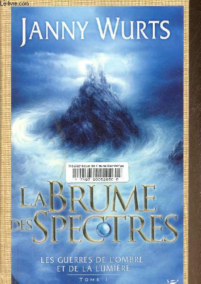 Les guerres de l'ombre et de la lumire, Tome 1: La Brume des spectres ( 1 volume).