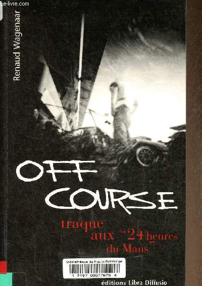 Off course, Traque aux 