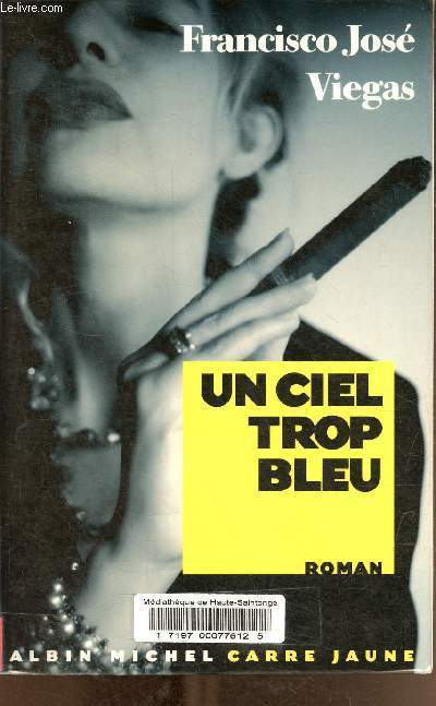 Un ciel trop bleu - Collection Carr jaune.