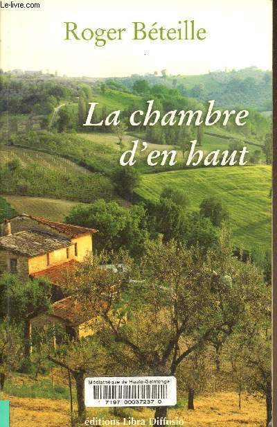 La chambre d'en haut.
