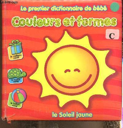 Le premier dictionnaire de bb. Couleurs et formes.