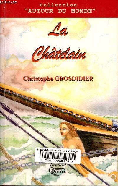 La Chtelain - Collection Autour du monde.