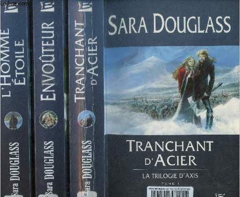 La trilogie d'Axis, Tome 1 + 2 + 3, Tome 1: Tranchant d'acier, Tome 2: Envouteur, Tome 3: L'homme toile ( 3 volumes).