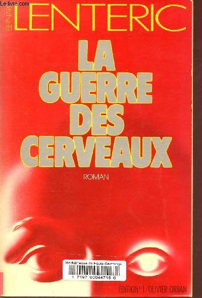 La guerre des cerveaux.