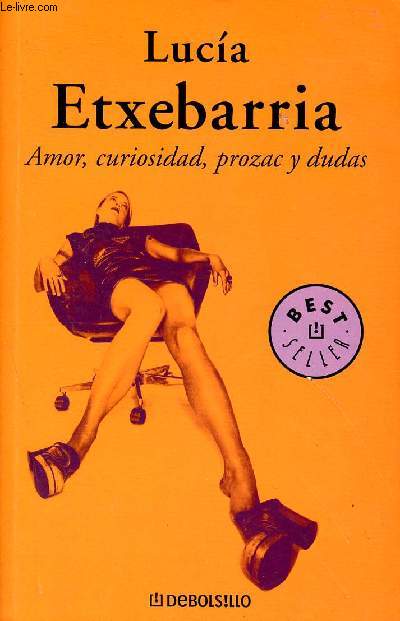 Amor, curiosidad, prozac y dudas.