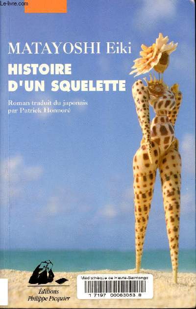 Histoire d'un squelette.