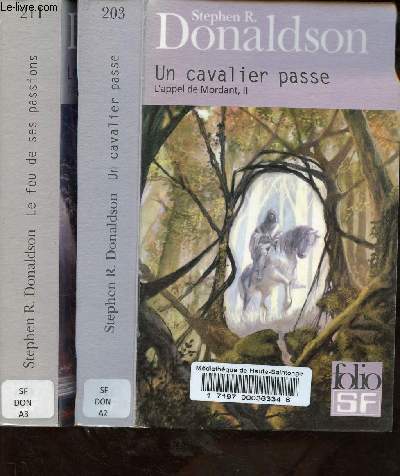 L'appel de Mordant, Tome 2 + 3 : Tome 2: Un cavalier passe, Tome 3: Le feu de ses passions (2 volumes) - Collection FolioSF.