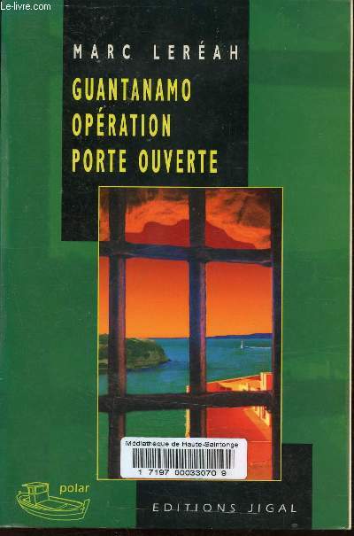 Guantanamo, opration porte ouverte.