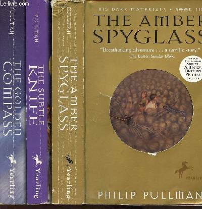 His dark materials, Book 1 + 2 + 3, Book 1: The Golden Compass, Book 2: The Subtle Knife, Book 3: The Amber Spyglass (3 volumes).
