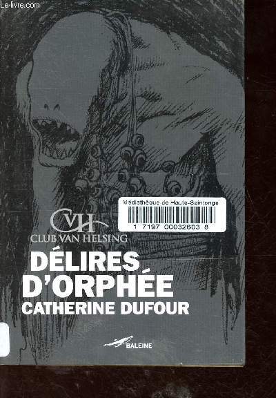 Dlires d'Orphe - Collection Club Van Helsing.